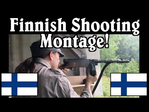 Finland Shooting Montage: Maxims and Mosins and Suomis, Oh My!