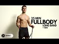 35 Min COMPACT Full Body RESISTANCE BAND Workout No Attaching ABS