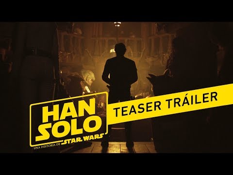 HAN SOLO: Una Historia de Star Wars - Tráiler teaser oficial en español | HD