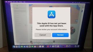 This apple id has not yet been used with the itunes store/App Store |how to sign in app store on mac