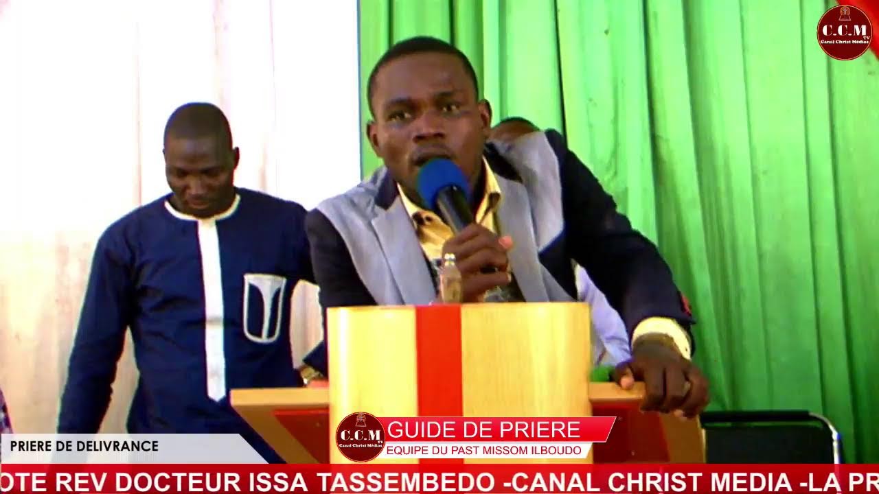 PRIERE DE DELIVRANCE TEMPLE REHOBOTH-HOTE REV DR ISSA TASSEMBEDO-ORATEUR DR JEAN CLAUDE OUEDRAOGO