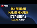 D Bagindas Tak Seindah Malam Kemarin Karaoke