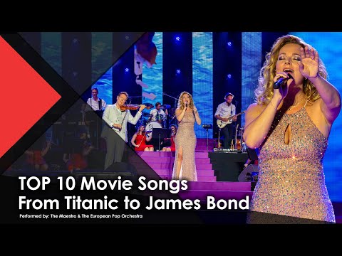 From Titanic to James Bond - The TOP 10 Movie Songs You’ll Never Forget - The Maestro & T.E.P.O
