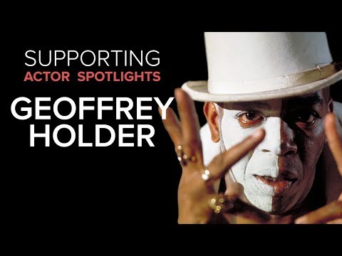 Supporting Actor Spotlights - Geoffrey Holder