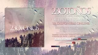 23 OTOÑOS - De luces y sombras (LP 2013) FULL ALBUM