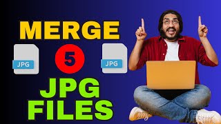 Merge 5 JPG Files - Ho To Merge Multiple JPG Files - Merge Jpg Files - Merge 5 Jpg Files In One!