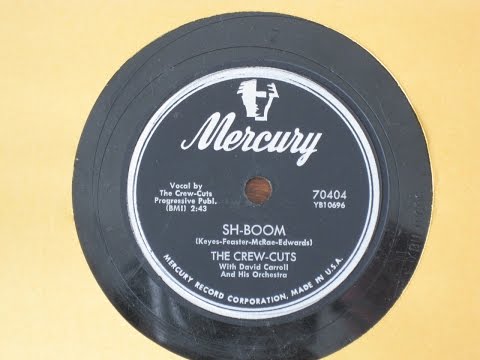 Sh-Boom - The Crew-Cuts with David Carroll and his Orchestra - Mercury Records 70404