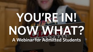 You’re In! Now What?