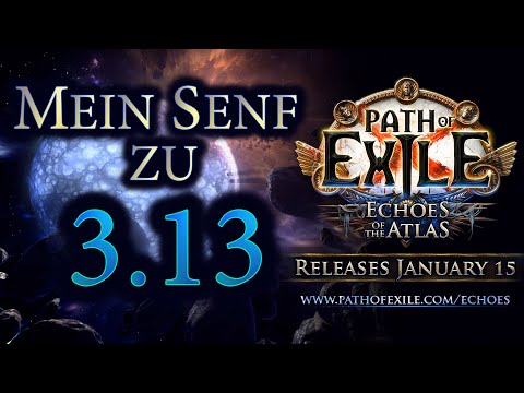 Path of Exile [3.13] Mein Senf zu Echoes of the Atlas und Ritual! Was kommt, was ist neu? | Deutsch