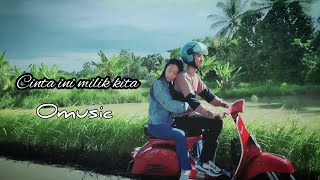 Download lagu Cinta ini milik kita - Omusku ( music video) mp3 Download lagu Cinta ini milik kita - Omusku ( music video) mp3