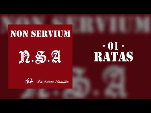 'Ratas' - Non Servium [N.S.A. La Santa Familia]