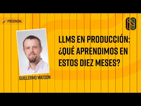 LLMs en producción: ¿qué aprendimos en estos diez meses?