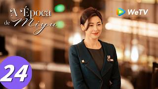 【A Época de Miyu】Episódio 24 (The Epoch of Miyu) Zhong Han Liang e Zhu Zhu | WeTV