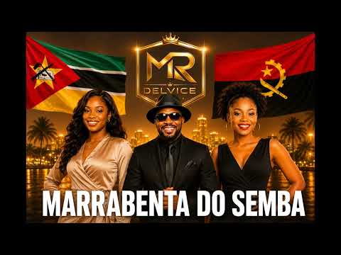 MR DELVICE – Marrabenta do Semba (Kizomba, Zouk)