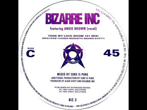 Bizarre Inc feat. Angie Brown • Took My Love (Room 101 Mix) (1992)