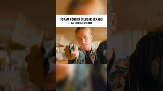 Foram Roubar O Lugar Errado e na hora errada #filmes #cinema