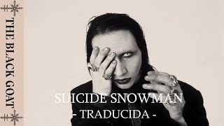 Marilyn Manson - Suicide Snowman (Subtitulada al español)