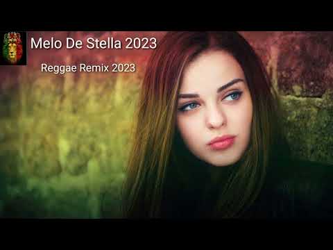 Melo De Stella 2023 - (Limpo) @Reggae Remix 2023