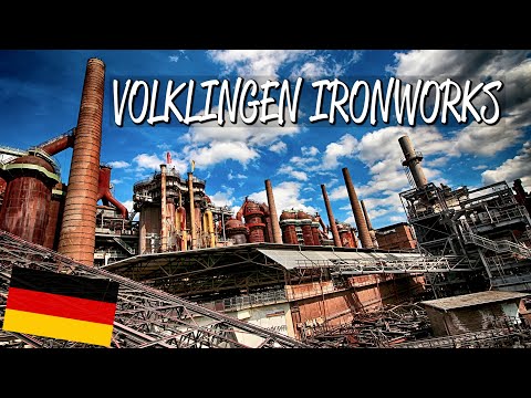Völklingen Ironworks - UNESCO World Heritage Site