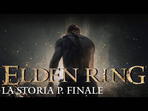 ULTIMA PARTE DELLA STORIA - EP. FINALE - Elden Ring ITA Blind Run