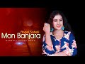 Mon Banjara New Female Version Female Cover Song Angel Saheli