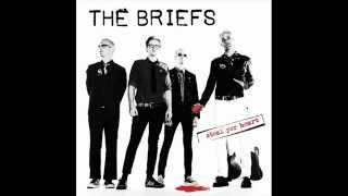 The Briefs - Can&#39;t Get Through