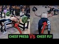 CHEST PRESS Vs CHEST FLY - Which one is BEST for CHEST (BIGGER CHEST or CHEST FAT)