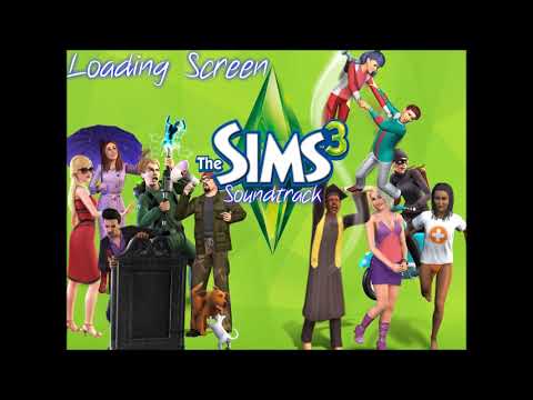 The Sims 3: OST/Soundtrack - Loading Screen