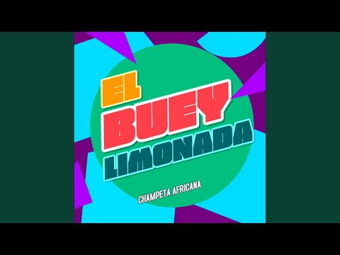 El Buey Limonada - Champeta Africana