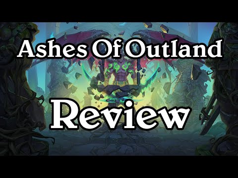 Hearthstone | Card Review || Ashes Of Outland