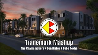 Trademark - Live Without You (Bebe Rexha X Don Diablo X The Chainsmokers)