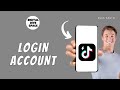 HOW TO LOGIN TIKTOK LITE ACCOUNT