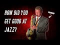 Asking Jazz Legends How to Get Good