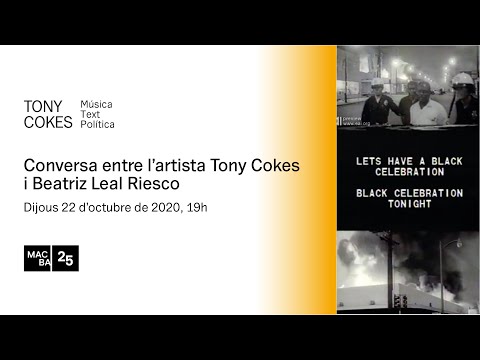  Charla entre el artista Tony Cokes y Beatriz Leal Riesco