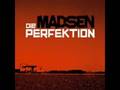 Madsen - Die Perfektion (live) 
