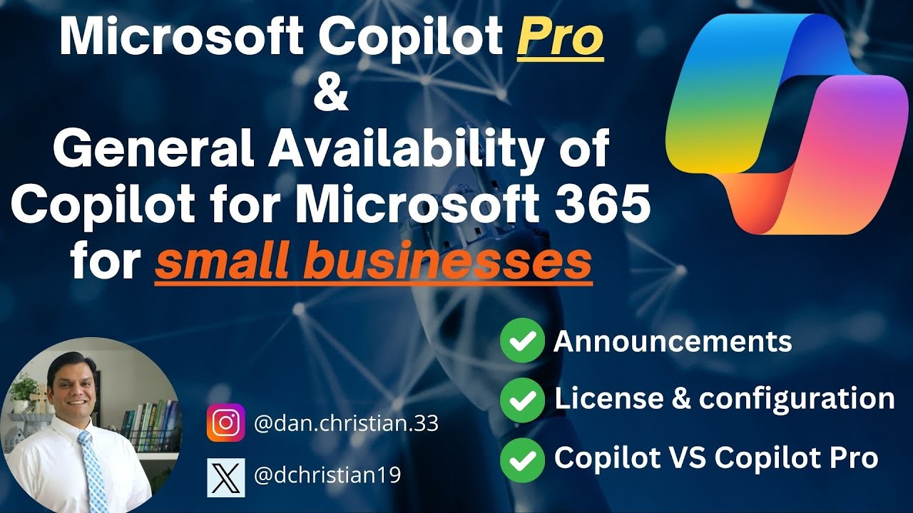 Copilot Pro & General Availability of Copilot for Microsoft 3...