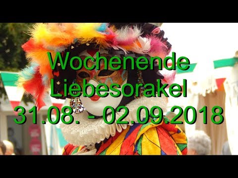 Wochenende Liebesorakel: 31.08. - 02.09.2018