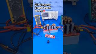 DIY DC to DC CONVERTER BOOSTER TESTING, PHASE II #shorts #dctodc #diy