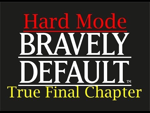 Bravely Default Walkthrough (Hard Mode)-True Final Chapter