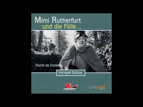 Mimi Rutherfurt - Folge 6: Flucht im Dunkeln (Komplettes Hörspiel)