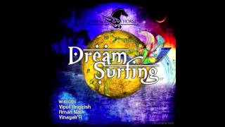 Vipul - Dream surfing (Original Mix) [WInd Horse Records]