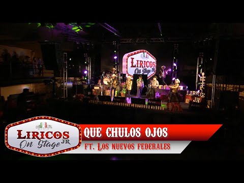 Los Liricos Jr. On Stage - Que chulos ojos ft. Los Nuevos Federales (Video Oficial)