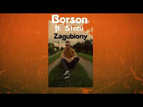 Borson ft. Stecu - Zagubiony (prod. Aksil Beats)