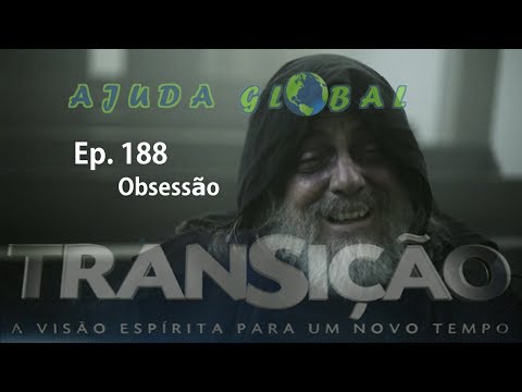 Transição Ep. 188 - Obsessão