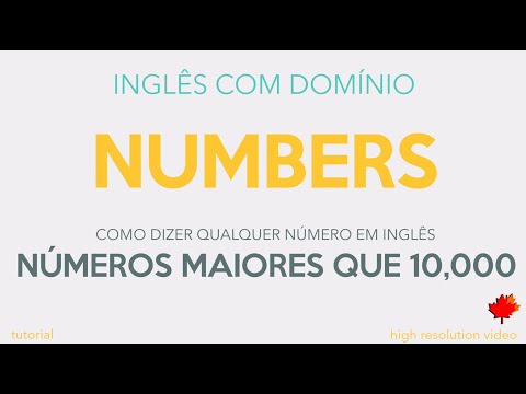 Como Falar Qualquer Número em Inglês - Parte 3 - Números Maiores que 10,000