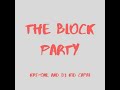 The Block Party  -  KRS One & DJ Kid Capri