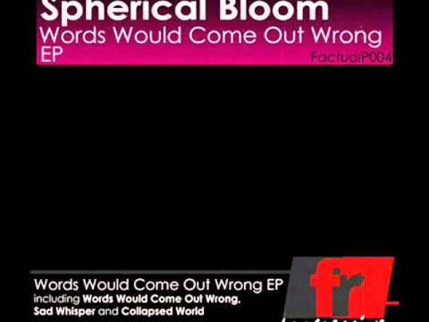 Spherical Bloom - Sad Whisper (original mix)
