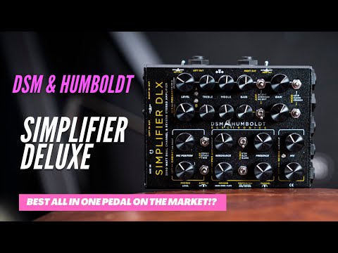 DSM & Humboldt Simplifier DLX - BEST all in one pedal on the market!?