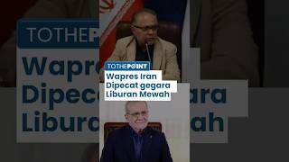 Wapres Iran Dipecat gegara Liburan Pakai Pelayaran Mewah ke Antartika saat Rakyat Kesulitan Ekonomi