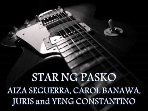 AIZA SEGUERRA, CAROL BANAWA, JURIS and YENG CONSTANTINO - Star Ng Pasko [HQ AUDIO]